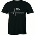 thumbnail image 1 of Keep Calm and OK Not That Calm Funny EKG Heart Rate Paramedic Nurse T-Shirt, 1 of 4