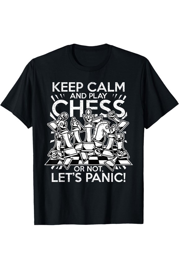 Keep Calm and Play Chess Funny Nervous Chess Player Gift T-Shirt