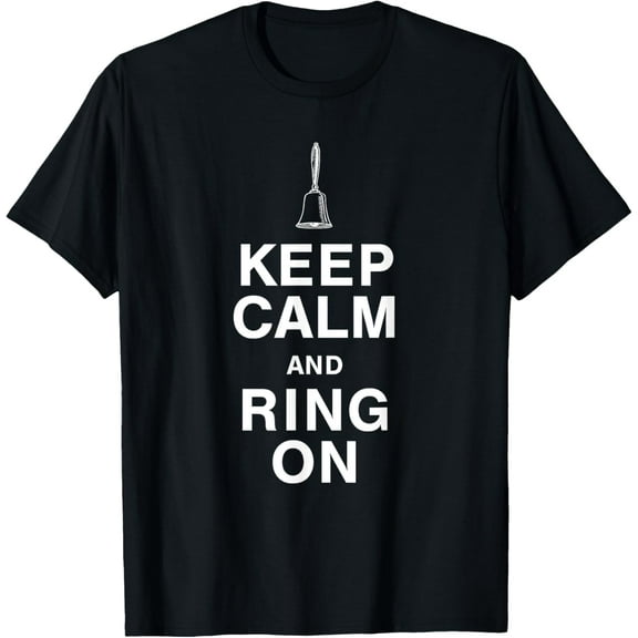 Keep Calm and Ring On Hand Bell Choir Member T-Shirt