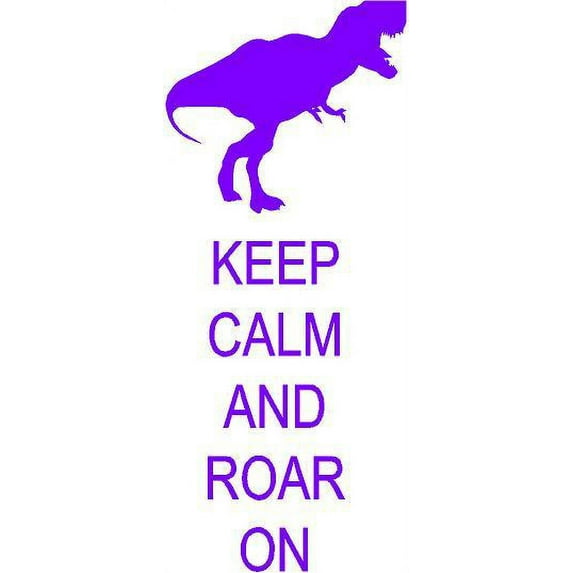 Keep Calm and Roar On - Dinosaur Wall Decal - Tyrannosaurus Rex Dino Quote for Bedroom Walls - 20"x10"