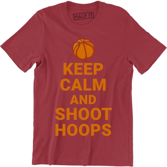 Keep Calm and Shoot Hoops Basketball Playing Game Sport Men's T-Shirt