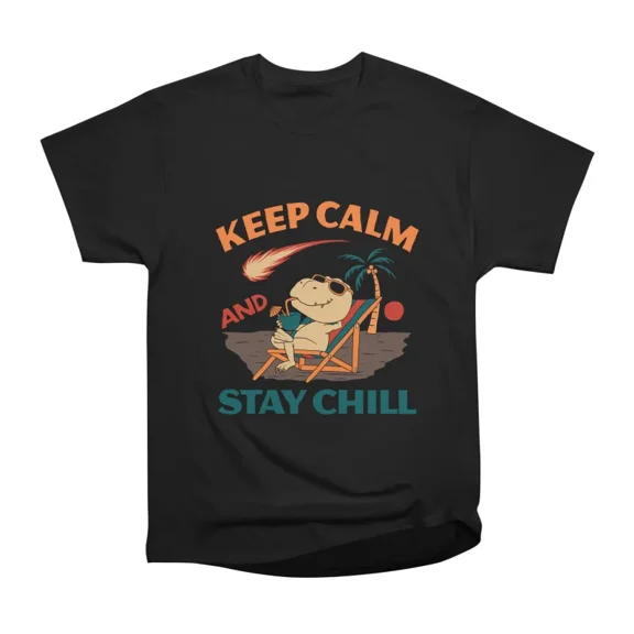 Keep Calm and Stay Chill T-Shirt Tee Gift For Him Merch For Her Apparel For Friend