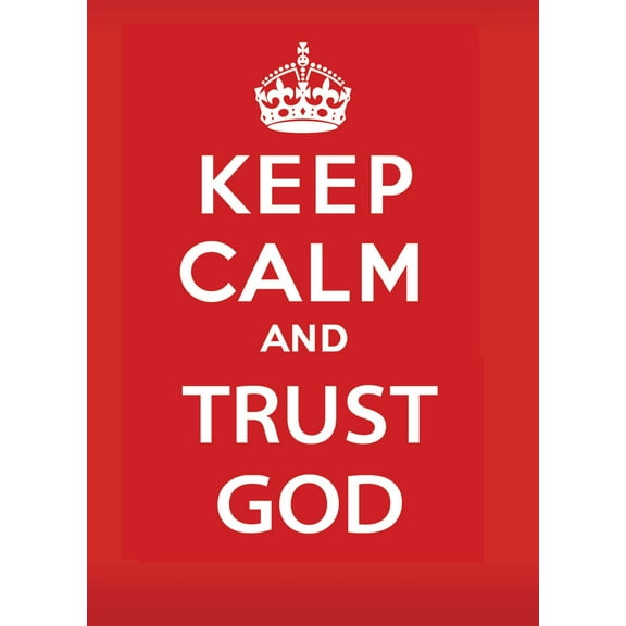 Keep Calm and Trust God (Paperback)