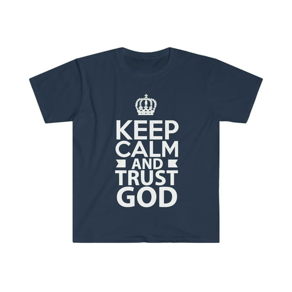 Keep Calm and Trust God Unisex T-shirt S-3XL Christian Jesus Follower