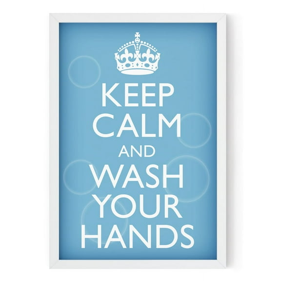 Keep Calm and Wash Your Hands (12 x 18) Stay Home Safety Poster Print Unframed