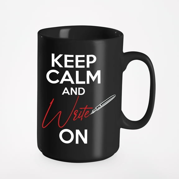 Keep Calm and Write On, Black 15oz Ceramic Mug