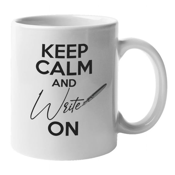Keep Calm and Write On Coffee & Tea Mug for Writer or Copywriter (11oz)