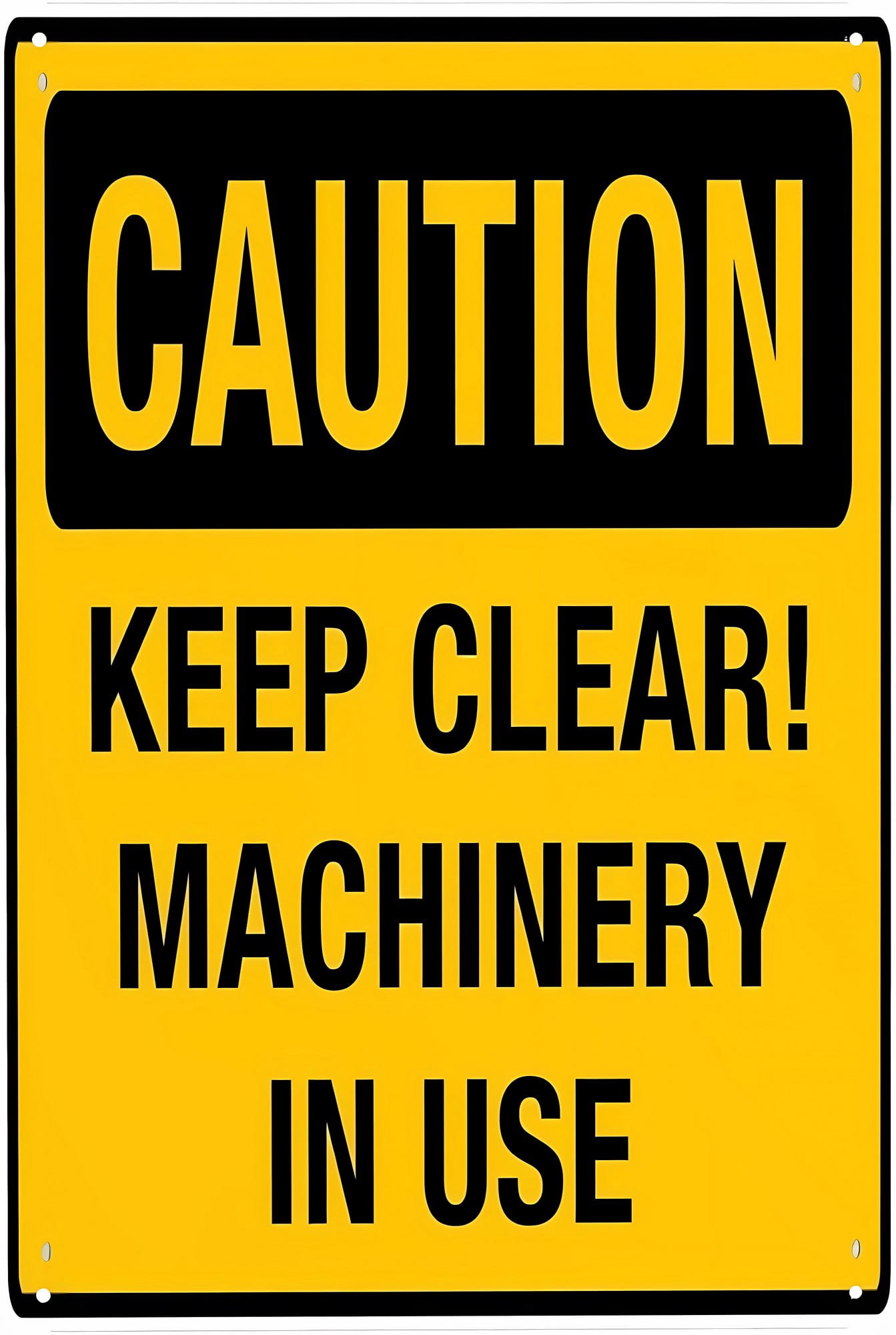 Keep Clear Machinery in Use Sign - 8