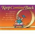 thumbnail image 1 of Keep Coming Back Gift Book : Humor & Wisdom for Living and Loving Recovery (Paperback), 1 of 1