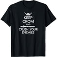 thumbnail image 1 of Keep Crom and Crush your Enemies, Motivational Barbarian T-s, 1 of 3