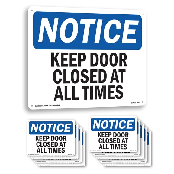 Keep Door Closed At All Times OSHA Notice Aluminum Sign 10 Inch x 7 Inch - 10 Pack