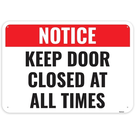 Keep Door Closed At All Times Sign, 12 x 8 Inches - Aluminum - Please Close Door Sign/Without a frame