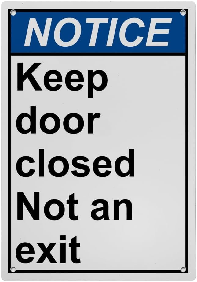 Keep Door Closed Not an Exit Sign, Industrial Not an Exit Sign 8