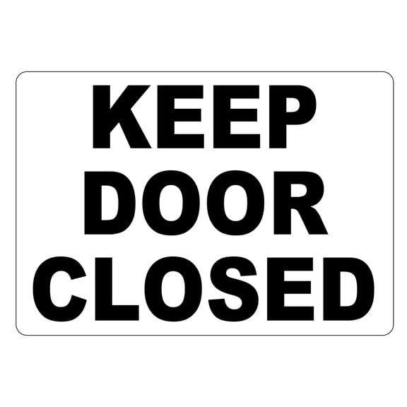 Keep Door Closed Sign - Adhesive Vinyl Sticker (14" x 10")