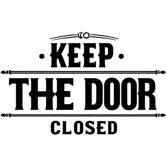 Keep Door Closed Sign Sticker  Vinyl Door Decal for Home, Office, School, Business  Do Not Enter, Privacy Notice, No Entry Label  Indoor Adhesive Sign for Bedroom, Classroom, Restroom.