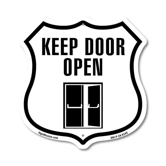 Keep Door Open 12 inch X 12 inch Shield-Shaped Rust-Free Aluminum Metal Sign Weather Resistant Made in the USA