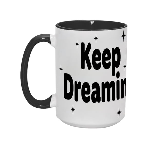 "Keep Dreaming" 15oz Inspirational Ceramic Mug - Uplifting & Durable Drinkware for Dreamers