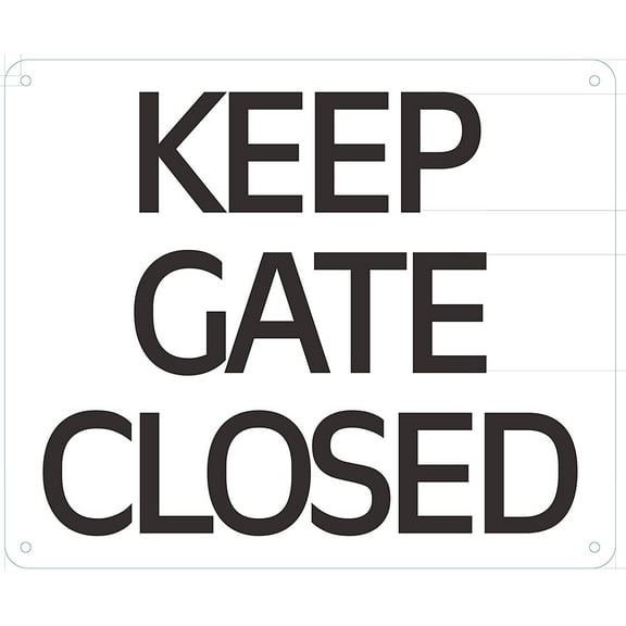 Keep GATE Door Closed Sign -Sign (White, Rust Free Aluminium 10x12, with Symbol)