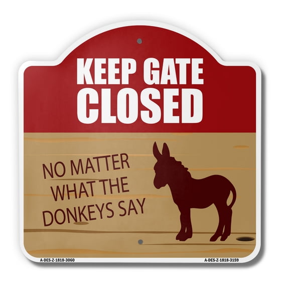Keep Gate Closed Donkey 18" X 18" Heavy-Gauge Aluminum Architectural Sign | SignMission Designer Warning Animal Donkey Farm Outdoor Metal Novelty Gift Funny Joke Gag Road Garage