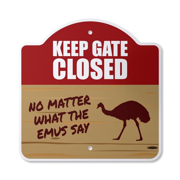 Keep Gate Closed Emu 12" X 12" Sign | Indoor/Outdoor Plastic | SignMission Designer Warning Animal Emu Farm Novelty Gift Funny Joke Gag Road Garage