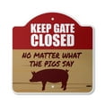 thumbnail image 1 of Keep Gate Closed Pig 14" X 14" Sign | Indoor/Outdoor Plastic | SignMission Designer Warning Animal Pig Farm Novelty Gift Funny Joke Gag Road Garage, 1 of 4