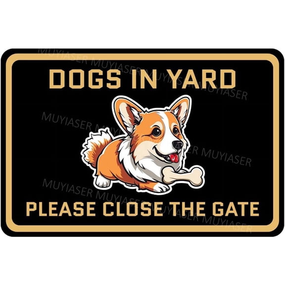 Keep Gate Closed Sign Dogs Corgi Dogs In Yard Aluminum Metal Tin Signs Door Sign Warning Sign For Fence Gate Yard Home Wall Decor 8x12 Inch