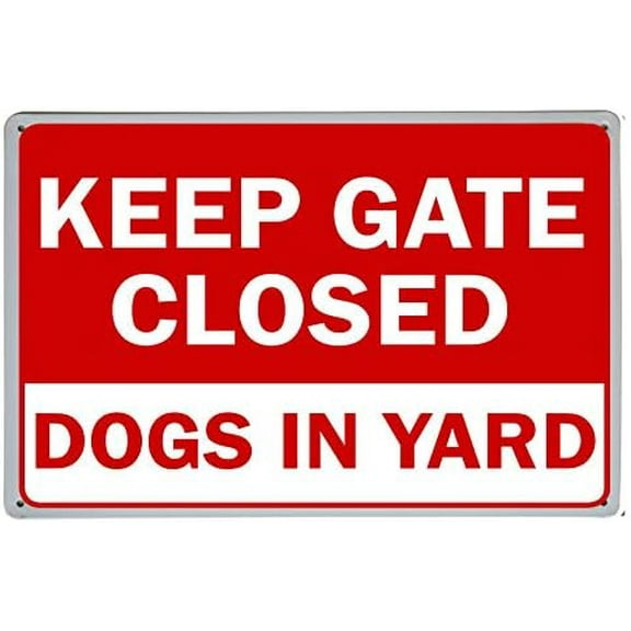 Keep Gate Closed Sign, Dogs in Tin Dog Signs on Premises for Fence Close Warning Funny Please Indoor Outdoor Plaque 8X12 Inch Yard Signs