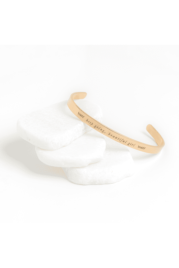 Keep Going Beautiful Girl, Positive Affirmation Inspirational Message Cuff Bangle