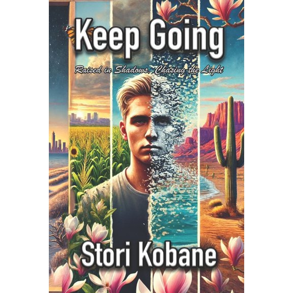 Keep Going: Raised in Shadows, Chasing the Light, (Paperback)