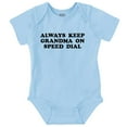 thumbnail image 1 of Keep Grandma On Speed Dial Funny Romper Boys or Girls Infant Baby Brisco Brands 12M, 1 of 6