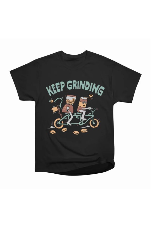 Keep Grinding T-Shirt Tee Gift For Him Merch For Her Apparel For Friend