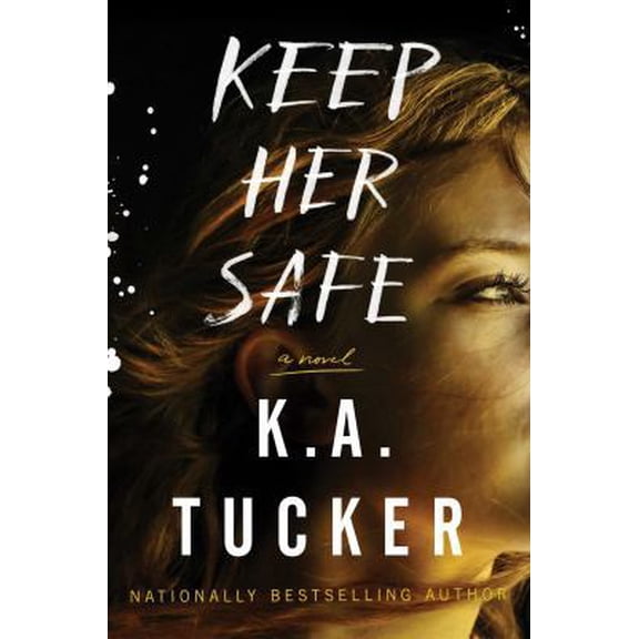 Pre-Owned Keep Her Safe: A Novel (Hardcover) 1501149873 9781501149870