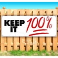 thumbnail image 1 of Keep It 100 13 oz Vinyl Banner With Metal Grommets, 1 of 4