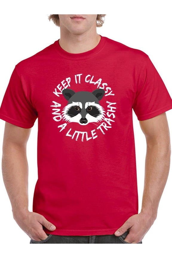 Keep It Classy And Trashy T-Shirt Men -Smartprints Designs, Male Medium