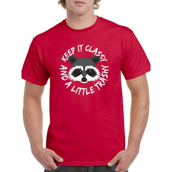 Keep It Classy And Trashy T-Shirt Men -Smartprints Designs, Male XX-Large