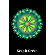 Keep It Green Life Is Beautiful and Green Is Life, Paperback
