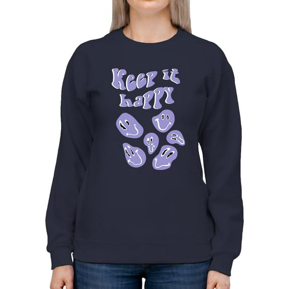 Keep It Happy! Sweatshirt Women -Image by Shutterstock, Female Medium