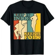 Keep It Indie Keep It Folk, Indie Folk Music T-Shirt