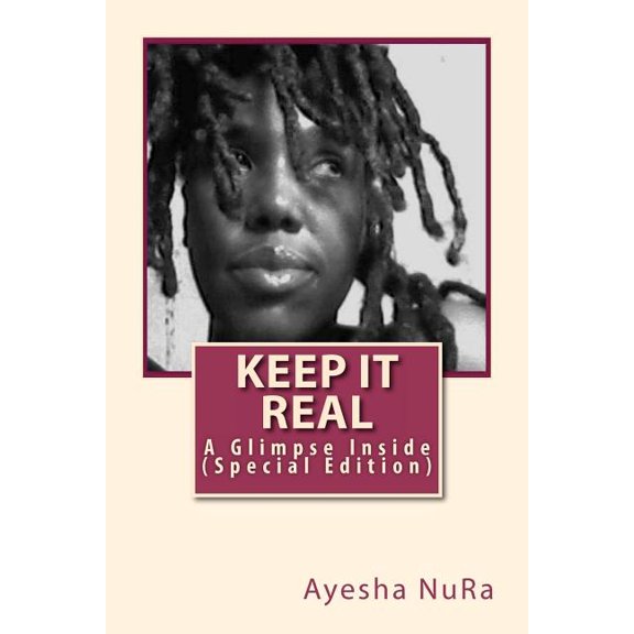 Keep It Real: A Glimpse Inside (Special Edition)