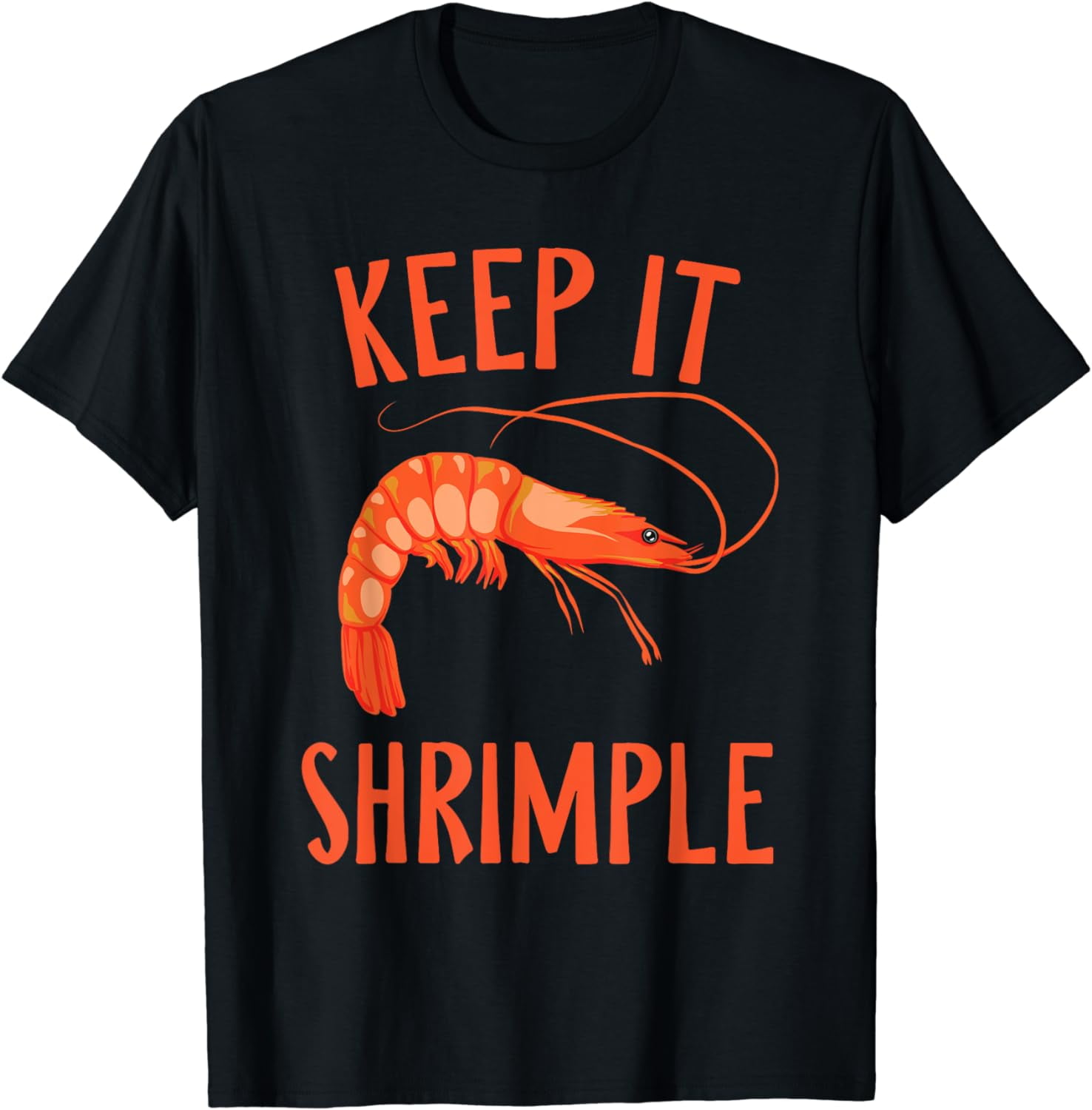 Keep It Shrimple - Shrimps Crawfish Crab Seafood Lover T-Shirt