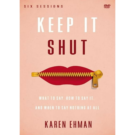 Keep It Shut Video Study: What to Say, How to Say It, and When to Say Nothing at All (Other)