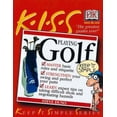 thumbnail image 1 of Pre-Owned KISS Guide to Playing Golf (Keep It Simple Series) (Paperback) 0789459787 9780789459787, 1 of 1