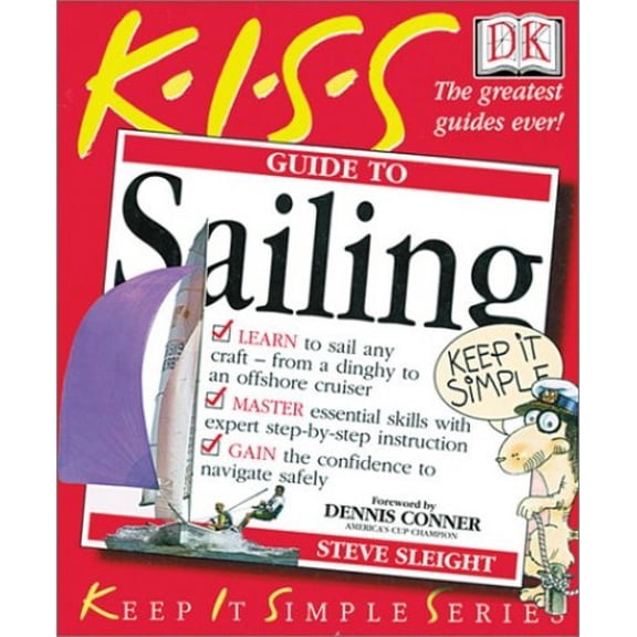 Pre-Owned KISS Guide to Sailing (Paperback) 0789480522 9780789480521