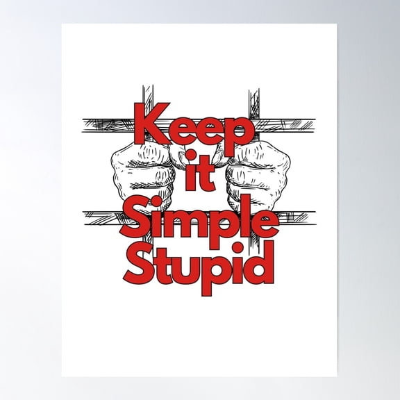Keep It Simple Supid Poster Wall Art, Modern Wall Decor For Living Room Bedroom, 12x18 UNFRAMED