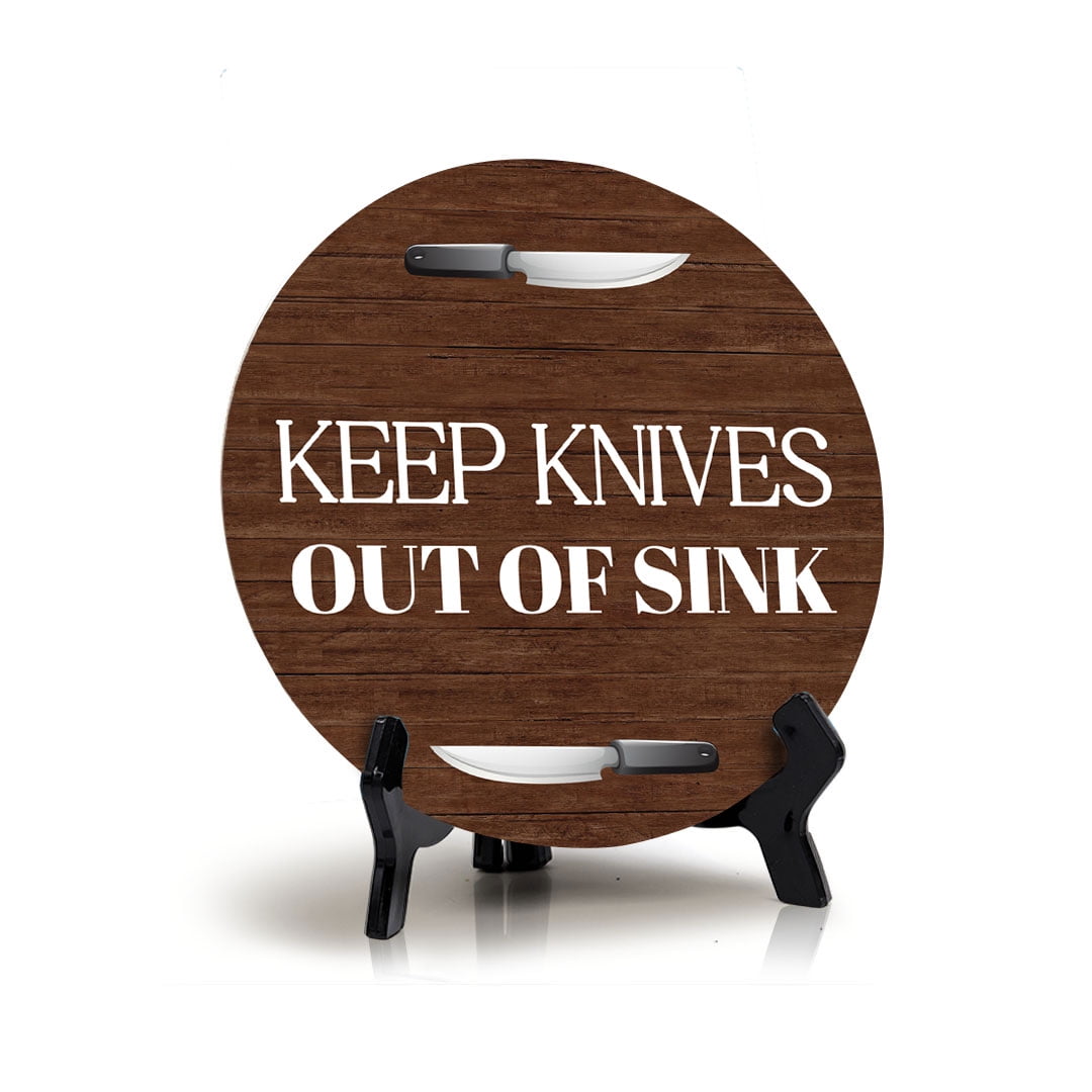 Keep Knives Out of Sink Circle Table Sign with Acrylic Stand (5x5 ...