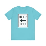 Keep Left Virgin Islands Unisex T-Shirt - Fun Graphic Tee Featuring Iconic Traffic Sign - Caribbean Gift Souvenir, Cruise Tee