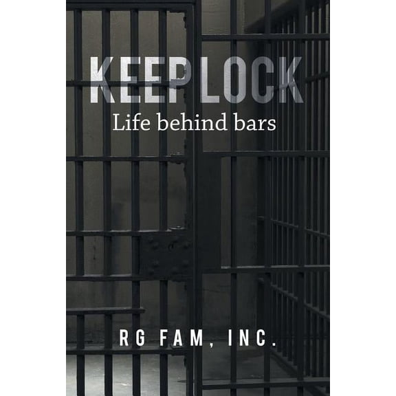 Keep Lock: Life behind bars (Paperback)