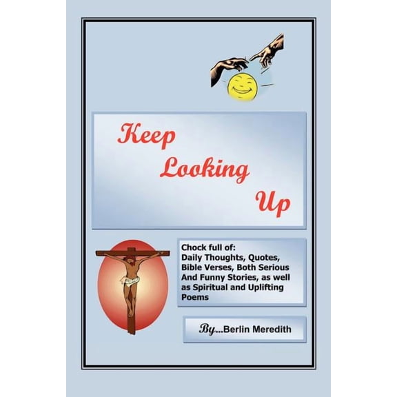 Keep Looking Up, (Paperback)