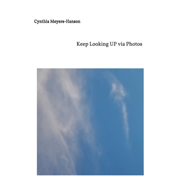 Keep Looking Up via Photos, (Paperback)