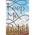 thumbnail image 1 of Pre-Owned Keep Me Posted (Paperback) 1101989874 9781101989876, 1 of 1